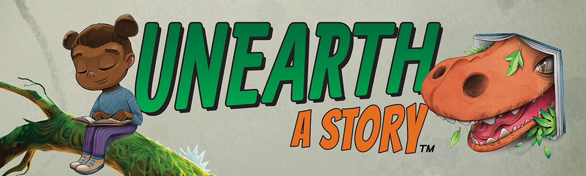 Unearth a Story.