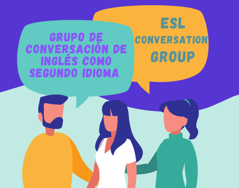 Grupo de conversación de inglés como segundo idioma / ESL conversation group