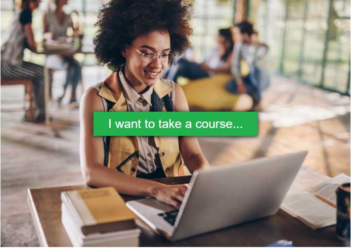 A young Black woman sitting at a desk with a laptop and a stack of books. Superimposed text: "I want to take a course..."