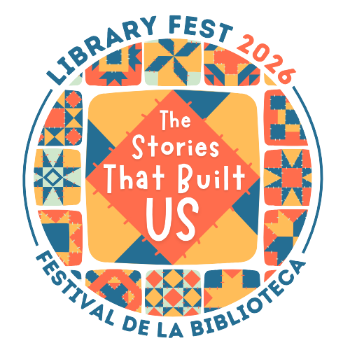 Library Fest 2026: The Stories that Built Us. Festival de la Biblioteca.